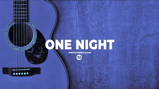 [FREE] Acoustic Guitar Type Beat "One  Night" (R&B / Hip Hop Instrumental)