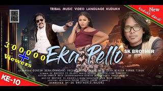 EKA PELLO | कुड़ुख डंडी | Tribal Music Video Language -Kurukh ||Singer-SK Brother