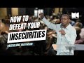 How To Overcome Your Insecurities | Defeating A Deficit Mentality | Pastor Mike Matumaini