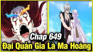 Đại Quản Gia Là Ma Hoàng Chapter 649 | Truyện Tranh Thuyết Minh