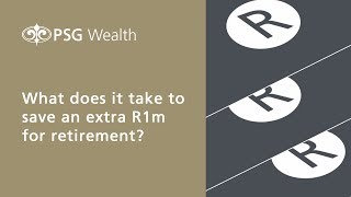 How to save an extra R1 million for retirement