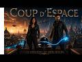 Coup d'Espace | Official Trailer | Pierced By The Light Production