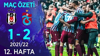 Beşiktaş 1-2 Trabzonspor MAÇ ÖZETİ | 12. Hafta - 2021/22
