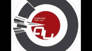 FLAVIO DIAZ - MISTER JETIX (MARKANTONIO REMIX)