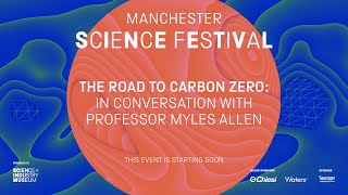 The road to carbon zero: In Conversation with Professor Myles Allen