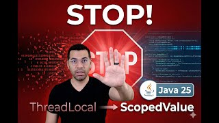 🛑️ Stop Using ThreadLocal! Migrate to Java Scoped Values