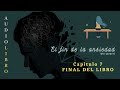 EL FIN DE LA ANSIEDAD: Cap 7 