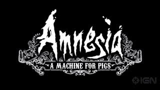 Amnesia: A Machine for Pigs Trailer