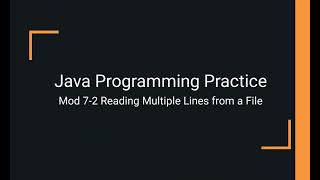 Java Practice Examples - Module 7-2 Reading Multiple Lines from a File