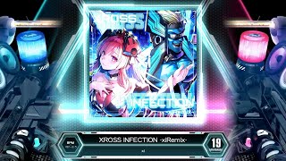 [SDVX] XROSS INFECTION -xiRemix- [MXM 19] (譜面確認)