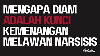 Diam adalah kunci kamu menang melawan narsisis