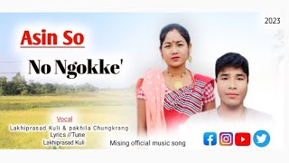 Asin So No Ngokké || Lakhiprasad Kuli,pakhila chungkrang.