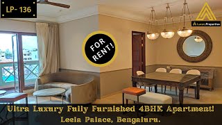 LP 136- Fully Furnished Luxury 4BHK Apartment FOR RENT in Leela Palace | Luxury Properties