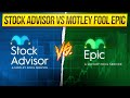 Motley Fool Stock Advisor vs Epic - Is the Upgrade Worth It? 🤔