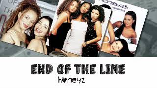 End of the line - Honeyz (Lyrics)