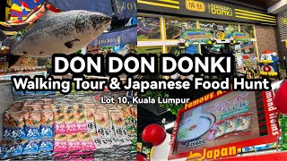 DON DON DONKI Malaysia Walking Tour \u0026 Japanese Food Hunt | Lot 10 (Kuala Lumpur)