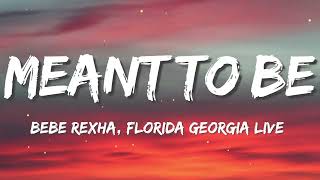 Bebe Rexha - Meant To Be (Lyrics/Letra) ft. Florida Georgia Line