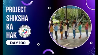 Project Shiksha Ka Hak|| Day 100 ||Empowering Humanity||Notosocialevils