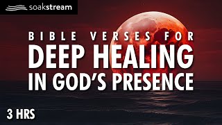 Sleep With God's Word (DEEP HEALING In His Presence!)