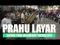 DIJAMIN !!! NONTON LANGSUNG  MUSIK INI PINGGUL BERGOYANG -- PRAHU LAYAR -- CALUNG FUNK MALIOBORO