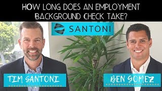 "Background Checks 101" - Episode 4: How long do Employment Background Checks Take?