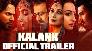 KALANK | Official Trailer | Varun | Aditya Roy | Sanjay | Alia | Sonakshi | Madhuri