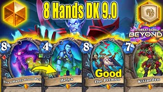 NEW 8 Hands DK 9.0 Is The Best Meta Breaker Deck To Craft At The Great Dark Beyond | Hearthstone