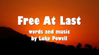 Free at Last (with lyrics) | a song celebrating God's sanctifying grace