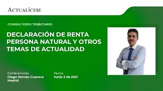 Consultorio tributario: declaración de renta persona natural otros con el Dr. Diego Guevara