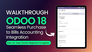 You Won't Believe How Easy Odoo 18 Makes PURCHASE to BILL Automation