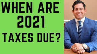 When Are 2021 Taxes Due? Important Tax Season Deadlines + Tax Penalties Explained