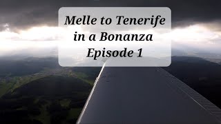 Melle to Tenerife, VFR in a Bonanza: Episode 1 -Freiburg-