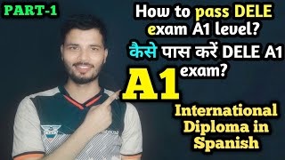 DeleA1 exam strategy//How to pass DELEA1 LEVEL exam/How to prepare for DELE A1 EXAM//#Spanishdiploma