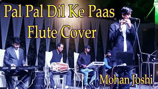 Pal Pal Dil Ke Paas; Flute instrumental; Mohan Joshi; Instrumental