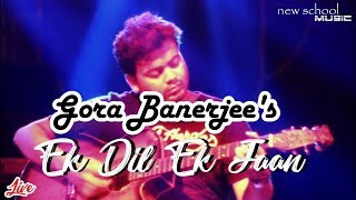 Ek Dil Ek Jaan - Acoustic | Gora Banerjee | Deepika Padukone | Shahid Kapoor | Padmavati