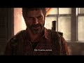 joel u0026 ellie s argument the last of us part i