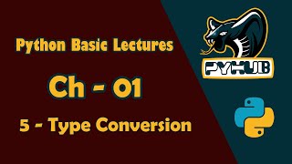 05 - Type Conversion in Python with example - Python Basic Lecture - Ch 1 | Urdu / Hindi