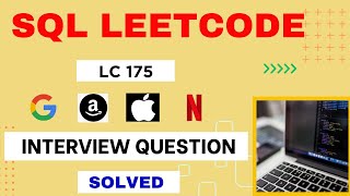 LeetCode Interview SQL Question with Detailed Explanation | Practice SQL | LeetCode 175 | #leetcode