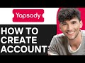 How to Create an Account on Yapsody (2024)