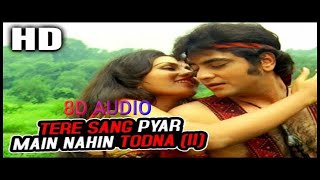 Tere Sang Pyar Main Nahin Todna (8D AUDIO) | Lata Mangeshkar | Nagin 1976 Songs | Reena Roy, Sunil.