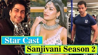 Sanjivani Season 2 Serial Star Cast | Star Plus | Surbhi Chandana