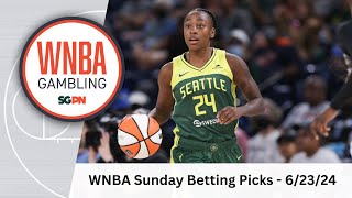 WNBA Sunday Picks 6/23/2024 | WNBA Bets, Player Props and Predictions