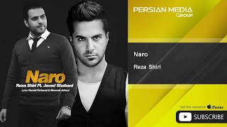 Reza Shiri - Naro - feat. Javad Shabani