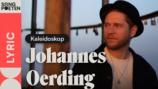 Johannes Oerding - Kaleidoskop (Songpoeten Lyric Video)