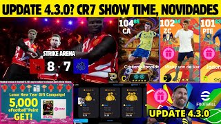 UPDATE 4.3.0? 😱🔥 NOVO CR7 SHOW TIME, NOVO PACK DO MANCHESTER UNITED, novidades efootball 2025