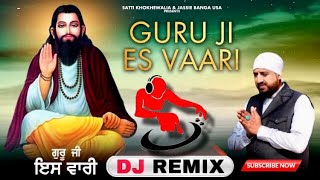 Guru Ji Es Vaari | Balraj | Remix | Basra Production | Guru ravidas ji Song | Guru Ravidas Song 2023