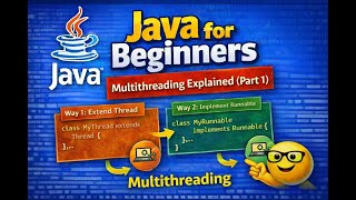 Java for Beginners | Multithreading Explained (Part 2)