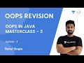 OOPS REVISION | L 3 | OOPS IN JAVA MASTERCLASS - 3 | Rahul Singla