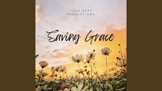 Saving Grace (feat. Michael Skaruppa)