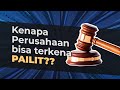 Kenapa Perusahaan Terkena Pailit? Serba Serbi Singkat tentang Kepailitan | Law Law Land